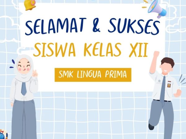 PENGUMUMAN KELULUSAN SISWA KELAS XII SMK LINGUA PRIMA TAHUN 2024/2025